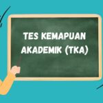 Info Tes Kemapuan Akademik (TKA), Pengganti UN 2026? pengertian tes kemampuan akademik tka